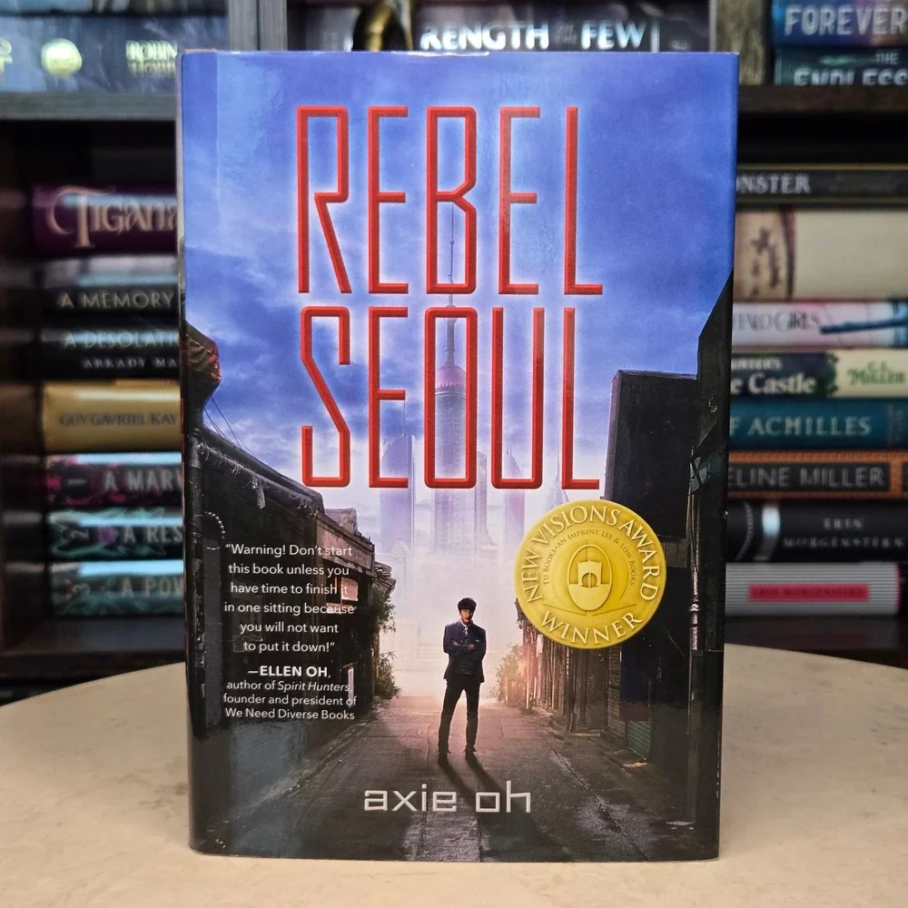 Rebel Seoul by Axie Oh *Rare Signed 1st Print/1st Edition*